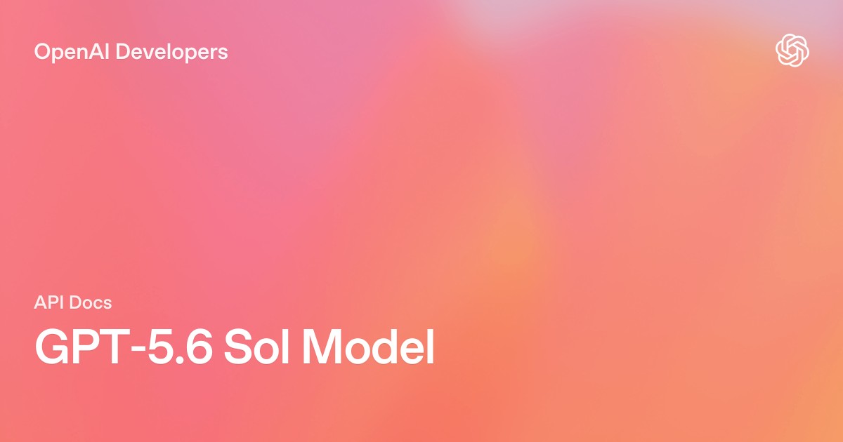 GPT 5.6 Sol Model Price Reduced by 20 Percent